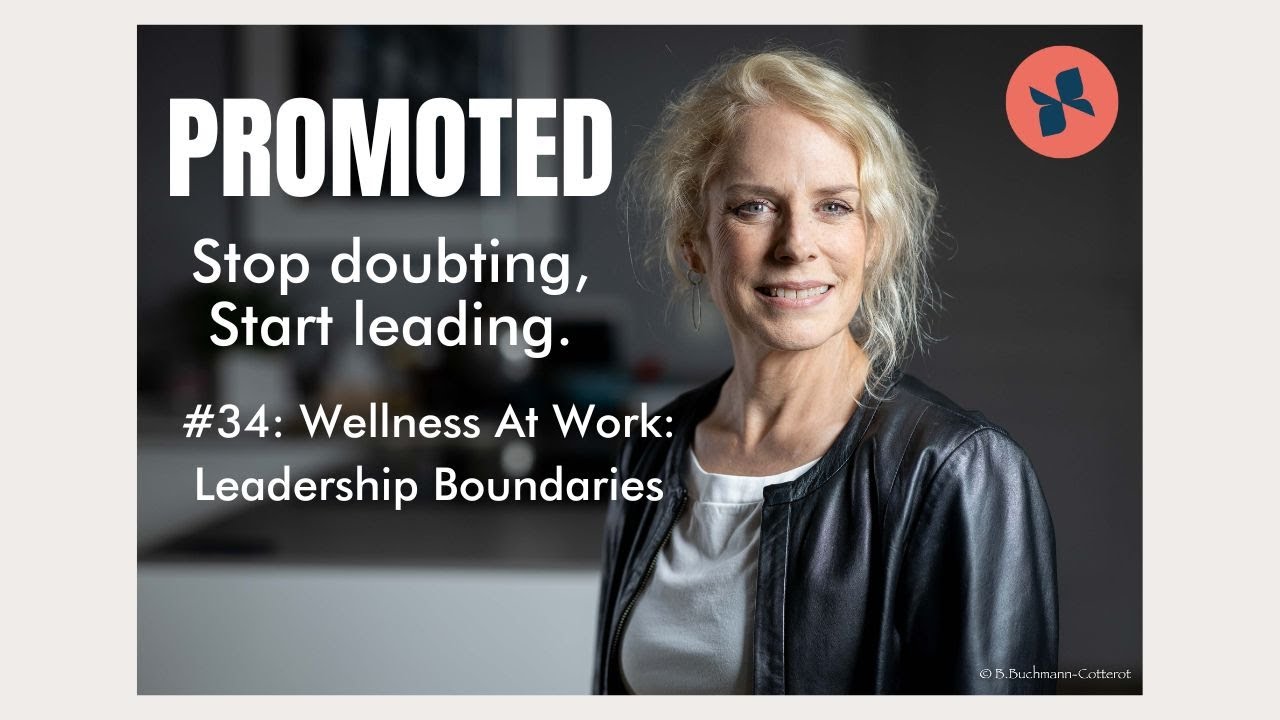 #34: Wellness At Work: Leadership Boundaries