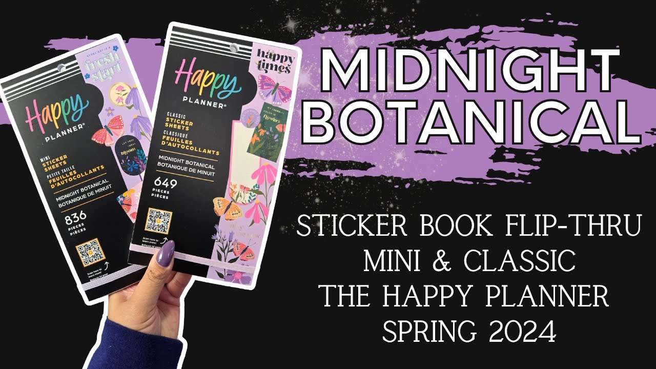 Midnight Botanical | Sticker Book Flip-Thru | The Happy Planner Spring 2024