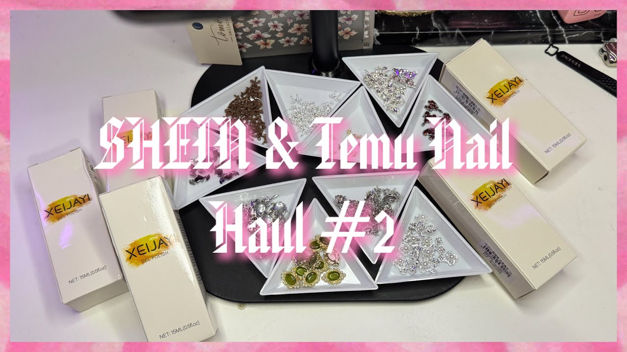 SHEIN & TEMU Nail Haul 2026 #2