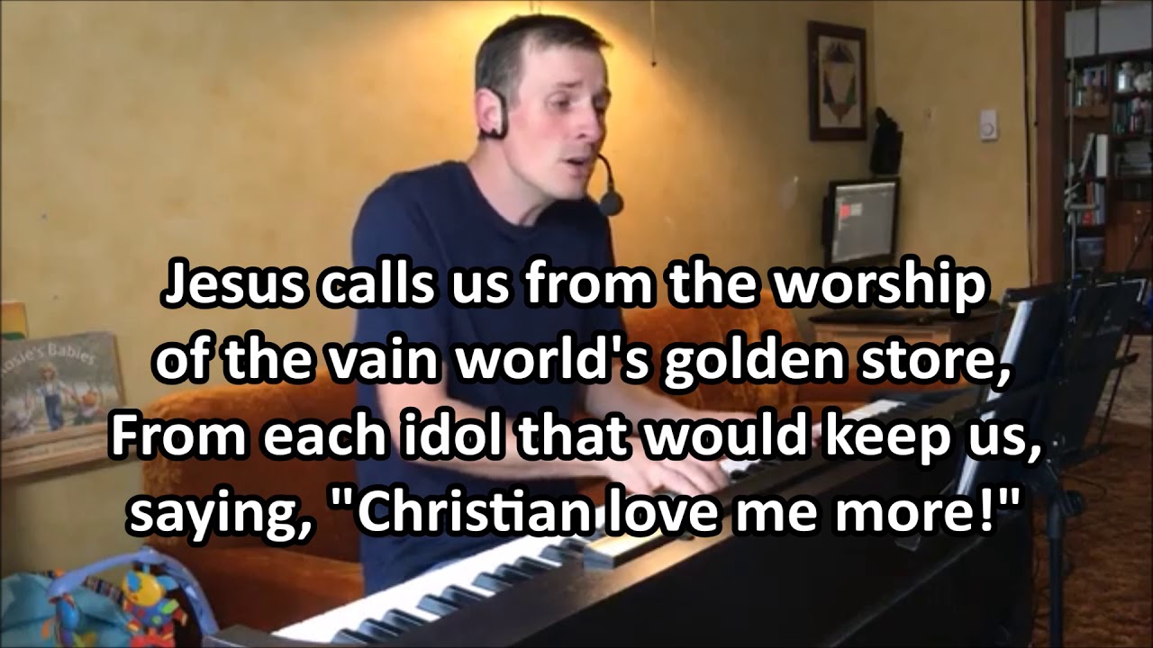 Jesus Calls Us O'er the Tumult (lyrics)