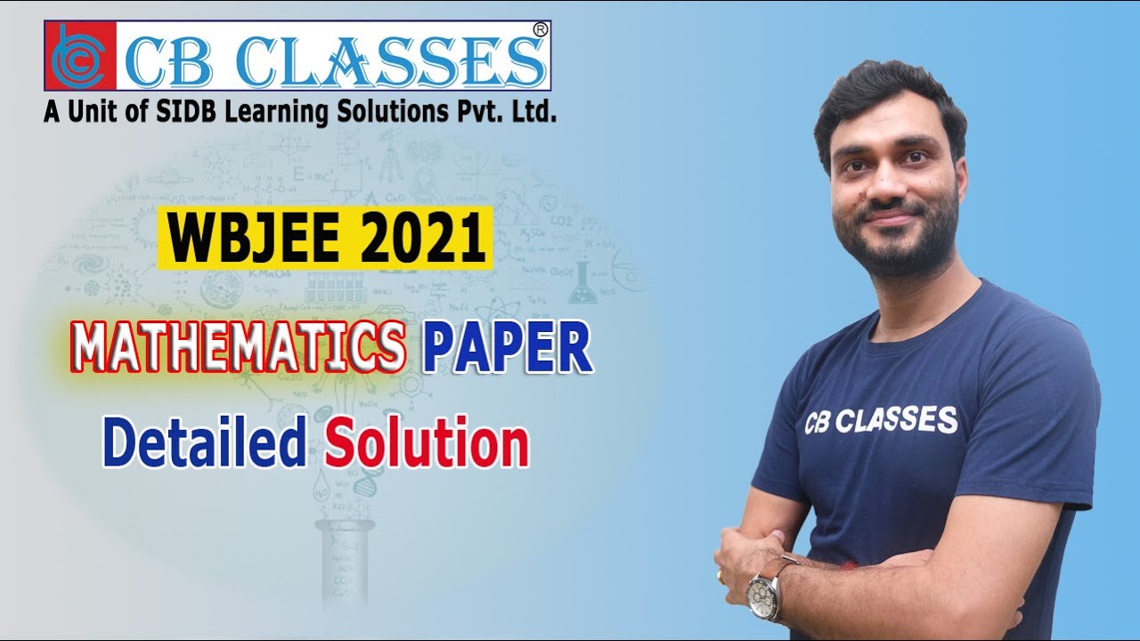 WBJEE 2021 Complete Solution | Maths | CB CLASSES