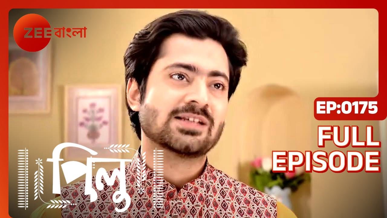 Pilu | Full Ep - 175 | Jul 04 2022 | Zee Bangla