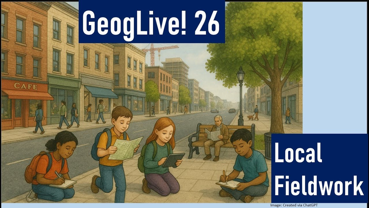 GeogLive 26  Local Area Fieldwork