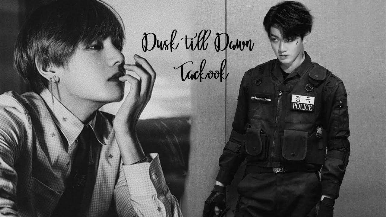 Jungkook + Taehyung | Dusk till Dawn (Policeman + Criminal AU) - Fanvid