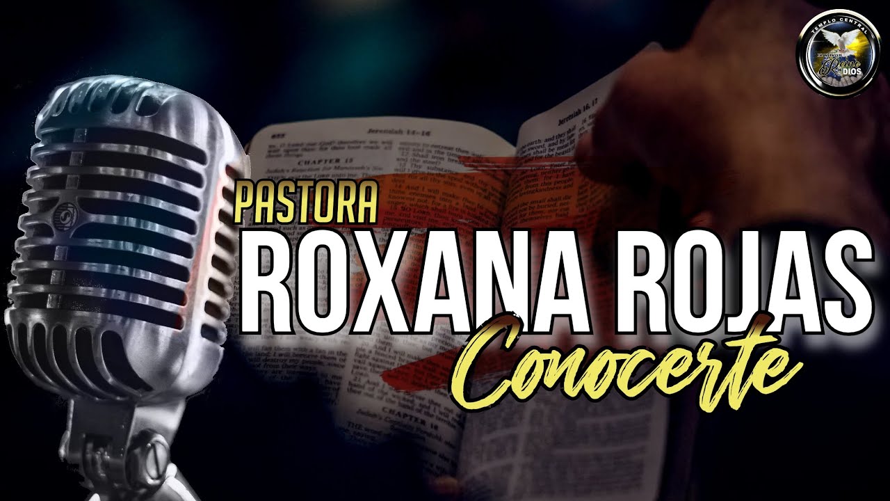 Pastora Roxana Rojas - Conocerte