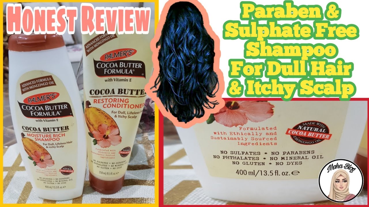 Palmer's Paraben & Sulphate FREE Shampoo Detailed Review-Best For Dull Hair & Itchy Scalp-Maha Blog
