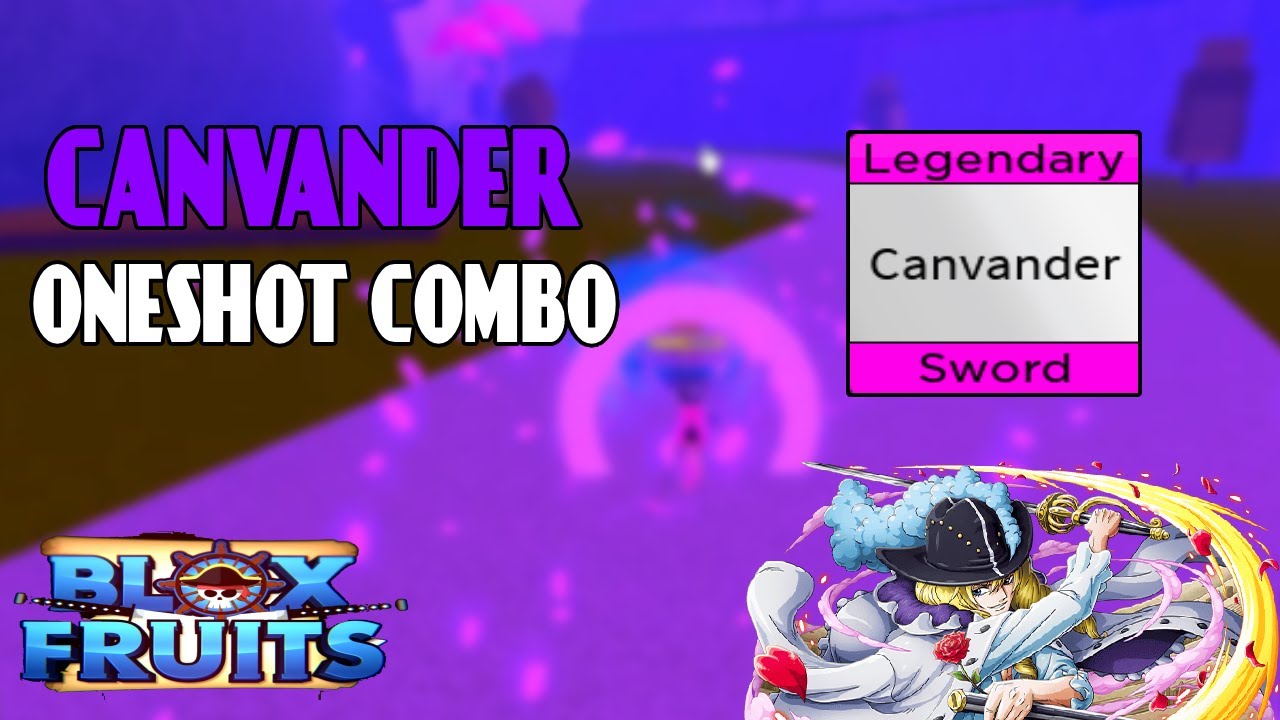 REAL CANVANDER ONESHOT COMBO|BLOXFRUITS|UPDATE 15|Roblox