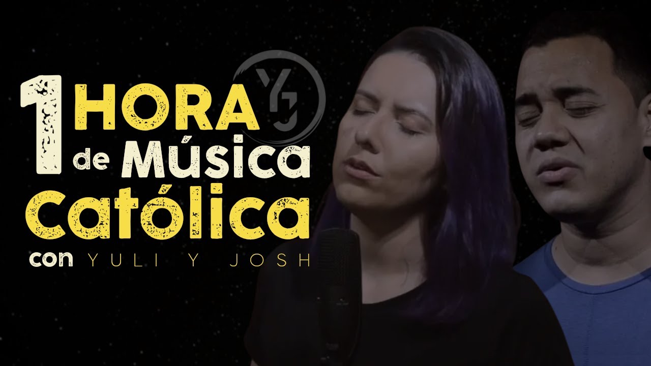 1 Hora de MÚSICA CATÓLICA con YULI Y JOSH | Virgen María, Clásicos Católicos, Éxitos Católicos.