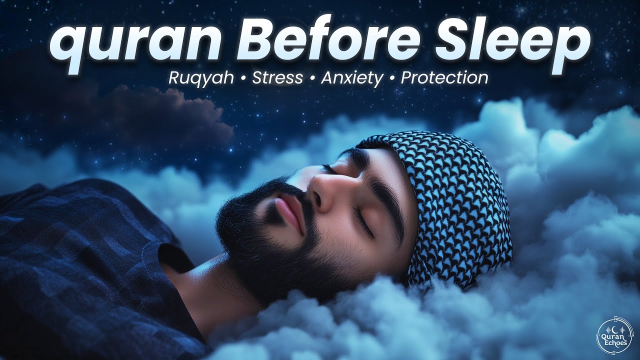 Feel Safe as You Sleep 🤍 | Quran Recitation for Night Peace | Echoes of Quran