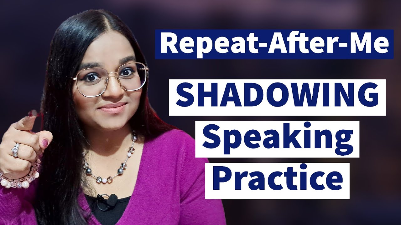 Repeat After Me | SHADOWING English Speaking Practice