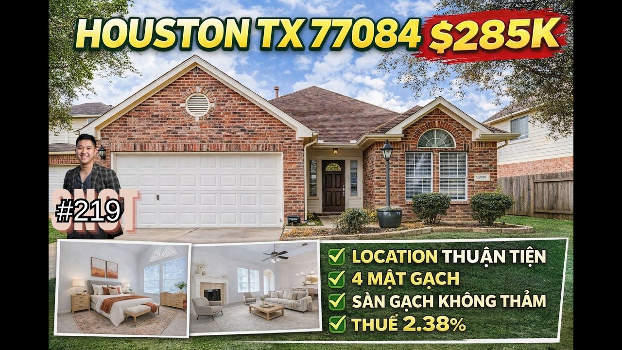 CHỈ $285K Cho Căn Nhà 4 Mặt Gạch tại HOUSTON 77084 | Thuế 2.38% | TRẦN CAO + KHÔNG THẢM SNCT#219