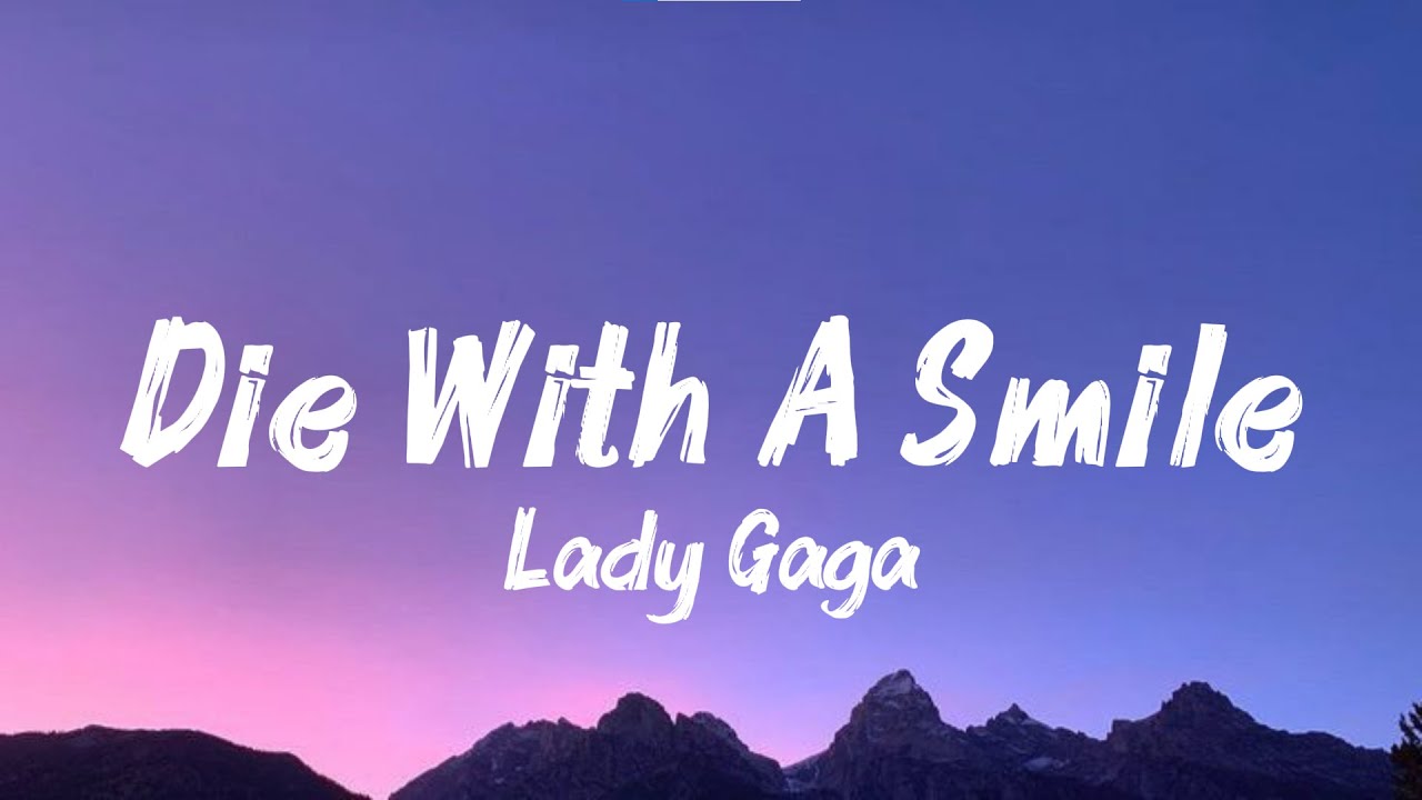 Lady Gaga, Bruno Mars - Die With A Smile