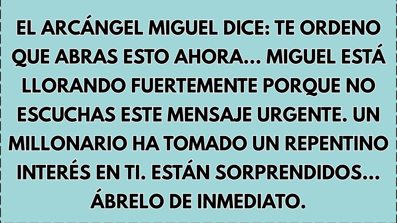 🔥 El Arcángel Miguel: Te Ordeno Que Abras Esto Ahora... Miguel Está Llorando Fuertemente Porque Tú..