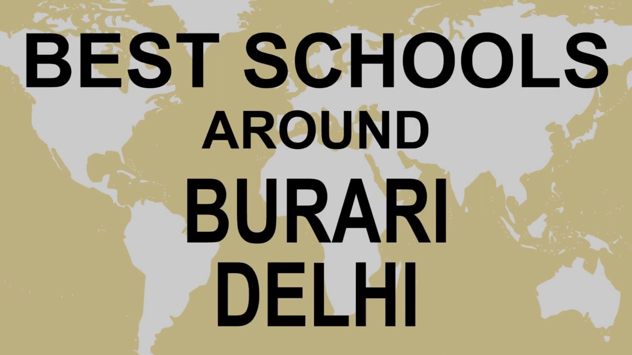 Schools around Burari, Delhi   CBSE, Govt, Private, International | Total Padhai