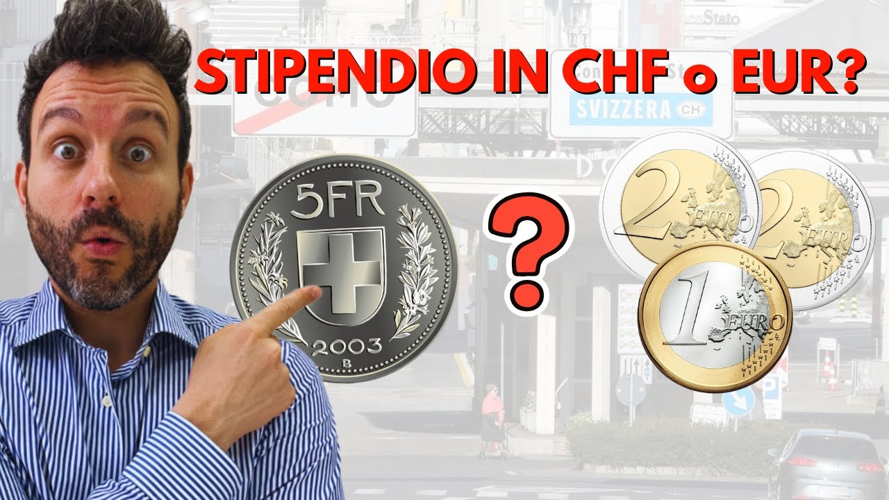 Meglio lo stipendio in FRANCHI SVIZZERI o EURO?