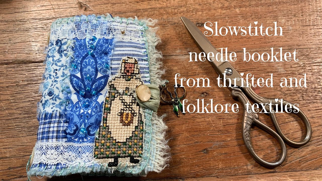 Slowstitch needle booklet, made from thrifted and real folklore textiles