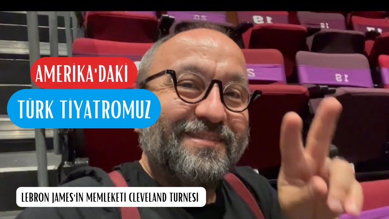 Amerika'daki Tiyatromuz |  LeBron'un Memleketi Cleveland Turnesi | Perde Arkası