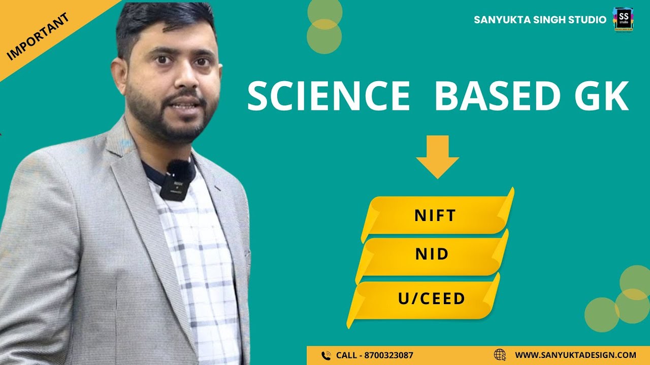 Science Based Gk for NIFT NID Entrance Exam Preparation 2025  - EPISODE 7