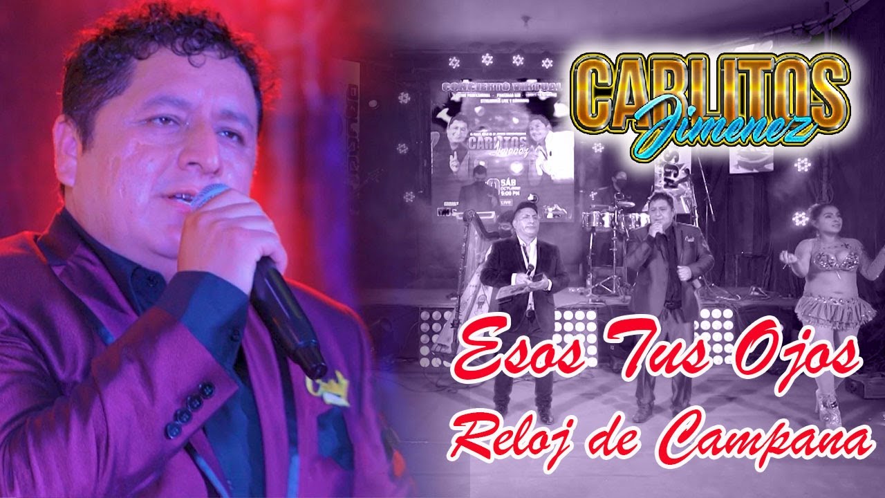 CARLITOS JIMENEZ 2021♫ESOS TU OJOS - RELOJ DE CAMPANA♫ PRIMER CONCIERTO  VIRTUAL ™✔