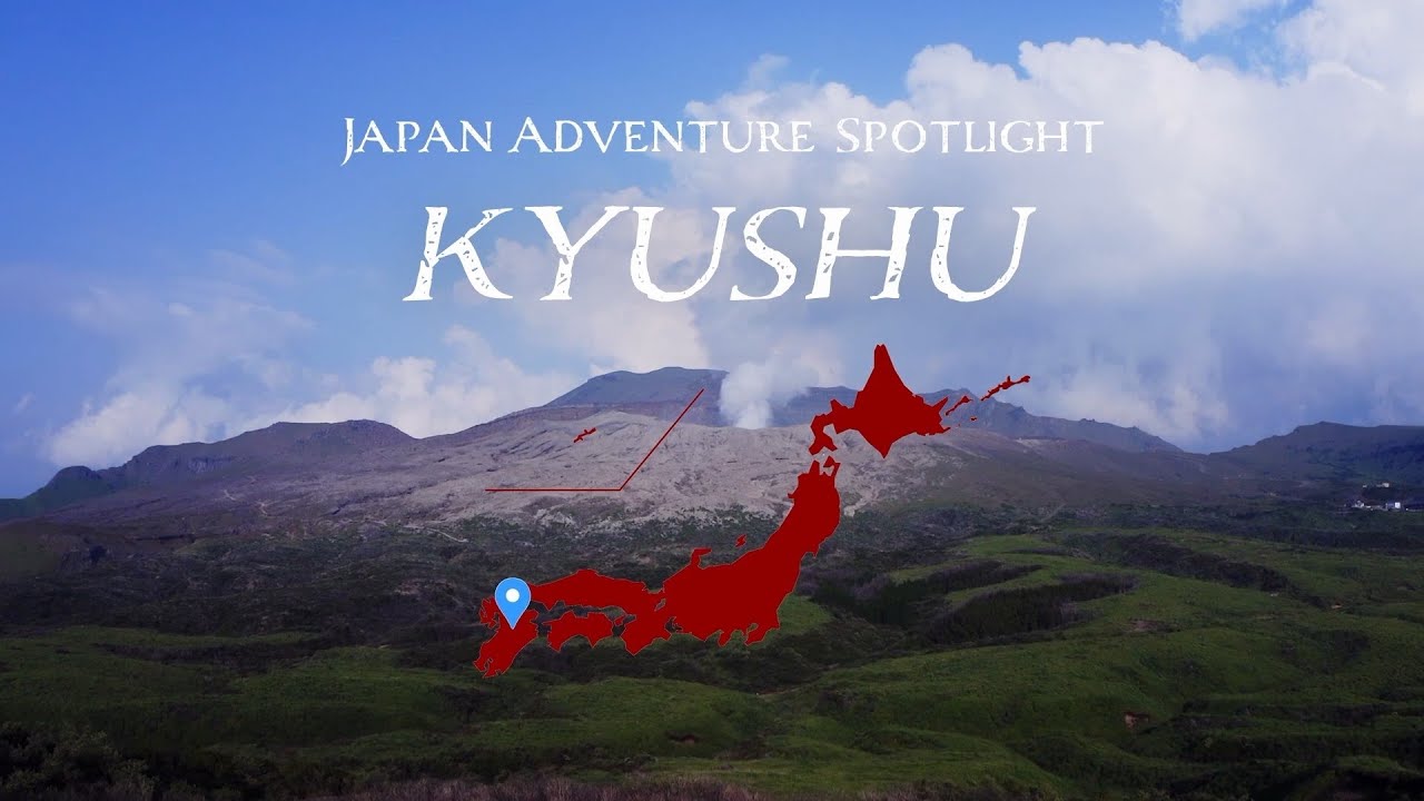 JAPAN ADVENTURE SPOTLIGHT KYUSHU_30sec | JNTO
