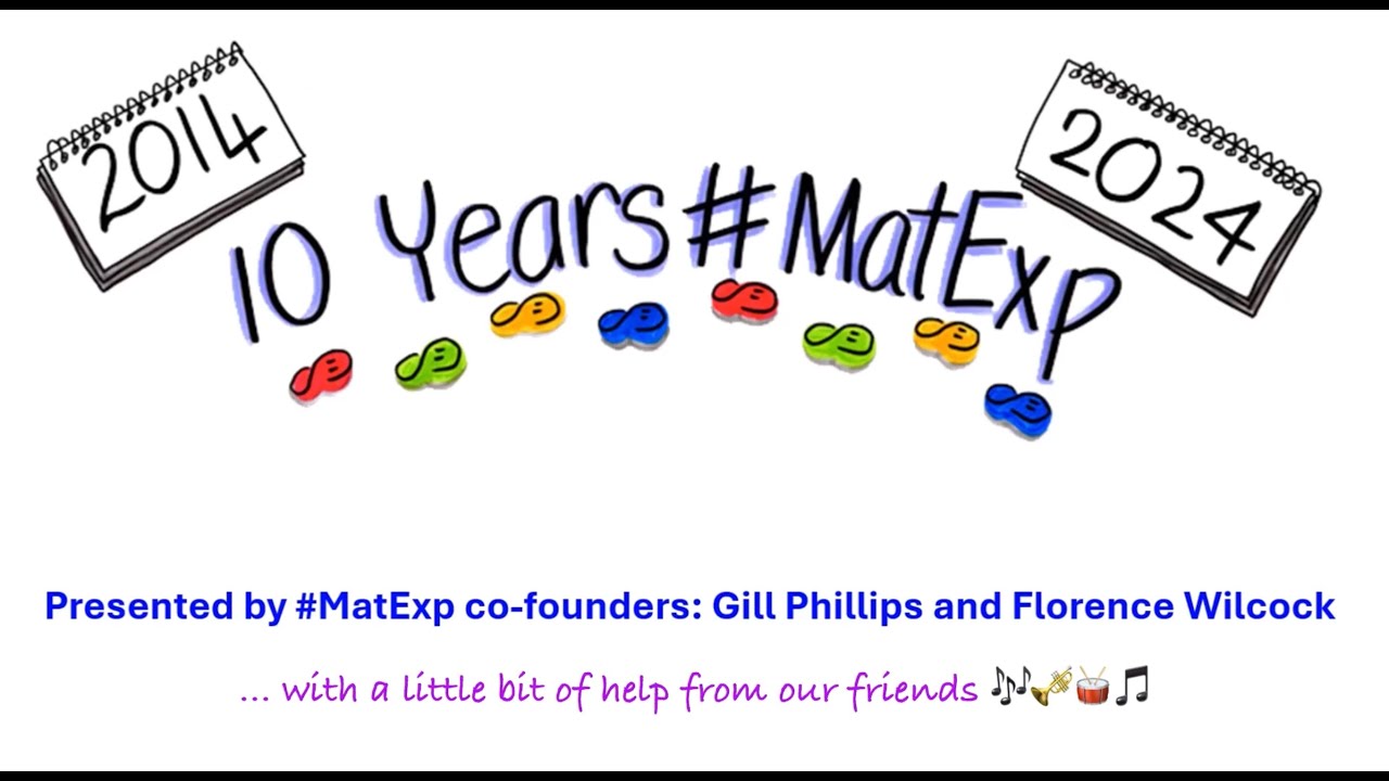 10 Years of #MatExp - 2014 to 2024 – the zesty story 🍋🍋🍋