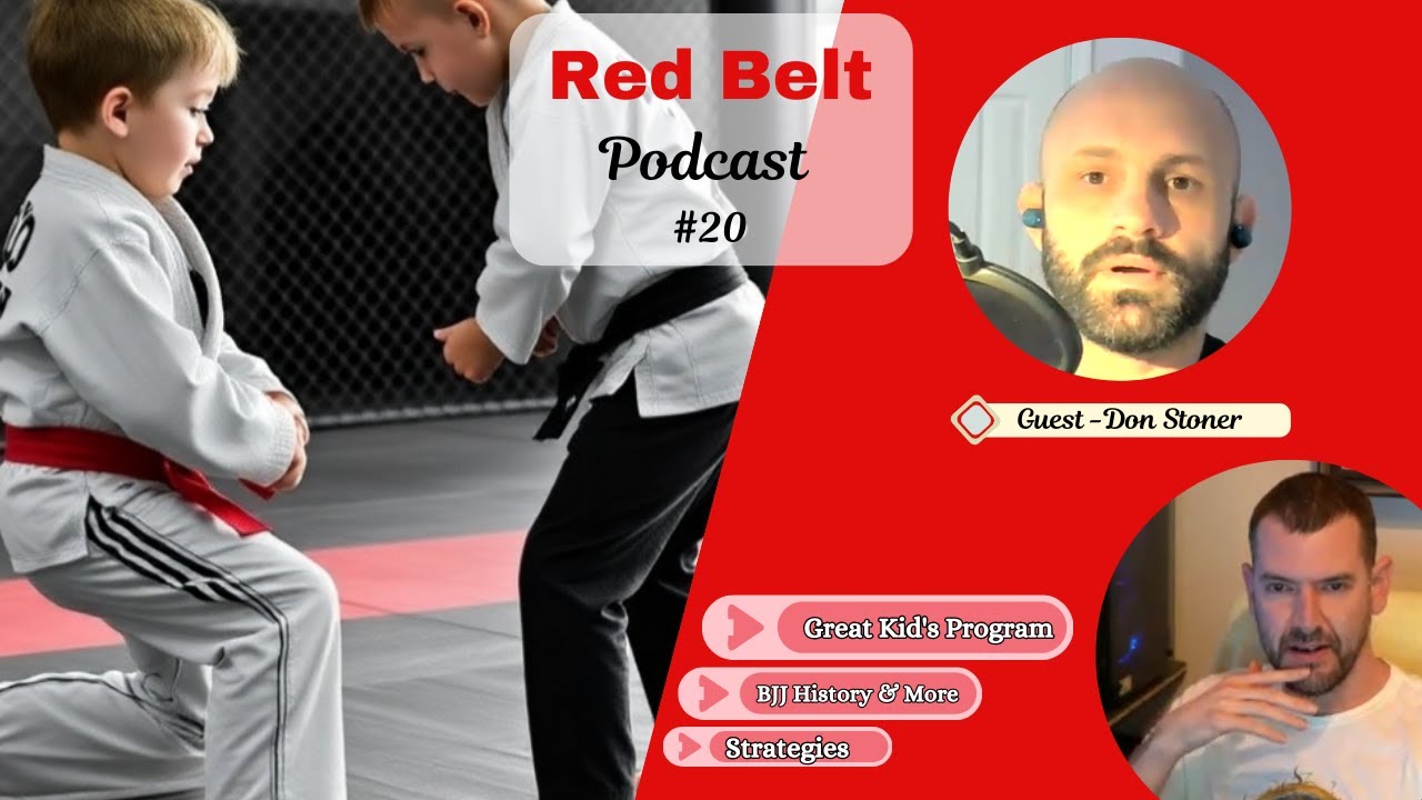 Don Stoner strategies for kids program and BJJ history | Red Belt Podcast 20