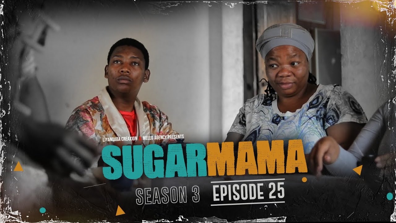 SugarMama S3 Ep25