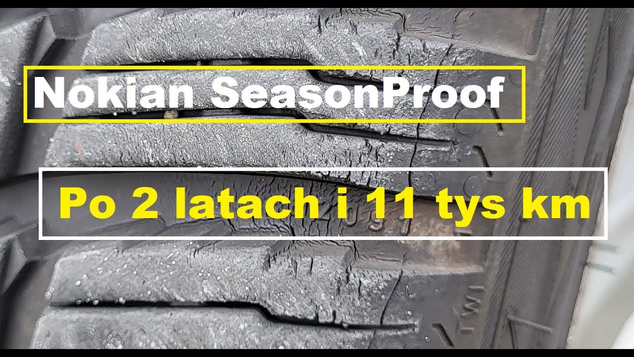 Nokian SeasonProof po 2 latach i 11 tys km  Nie wygląda to dobrze