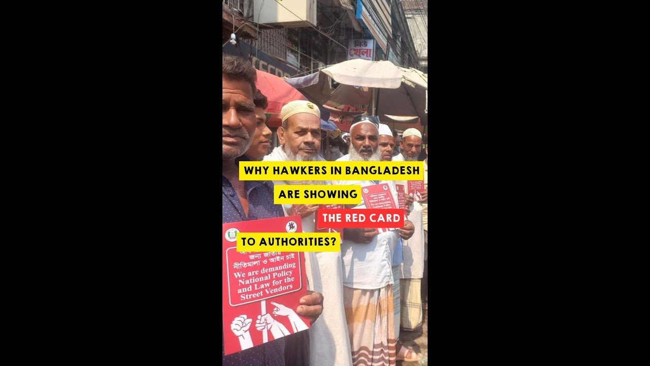 Why hawkers in Bangladesh are showing the red card to authorities