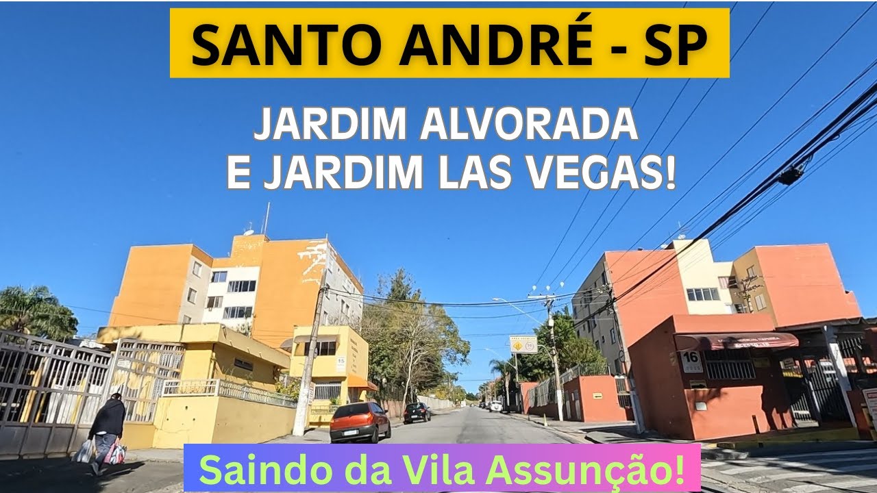 Conhecendo Jardim Alvorada e Jardim Las Vegas! SANTO ANDR&Eacute; - SP (partindo da Vila Assun&ccedil;&atilde;o)