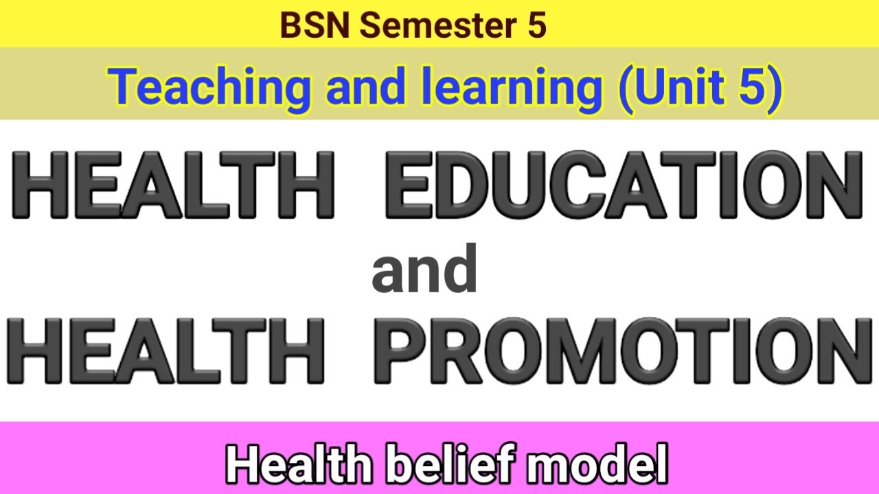 health education and health promotion | health belief model | teaching and learning in nursing