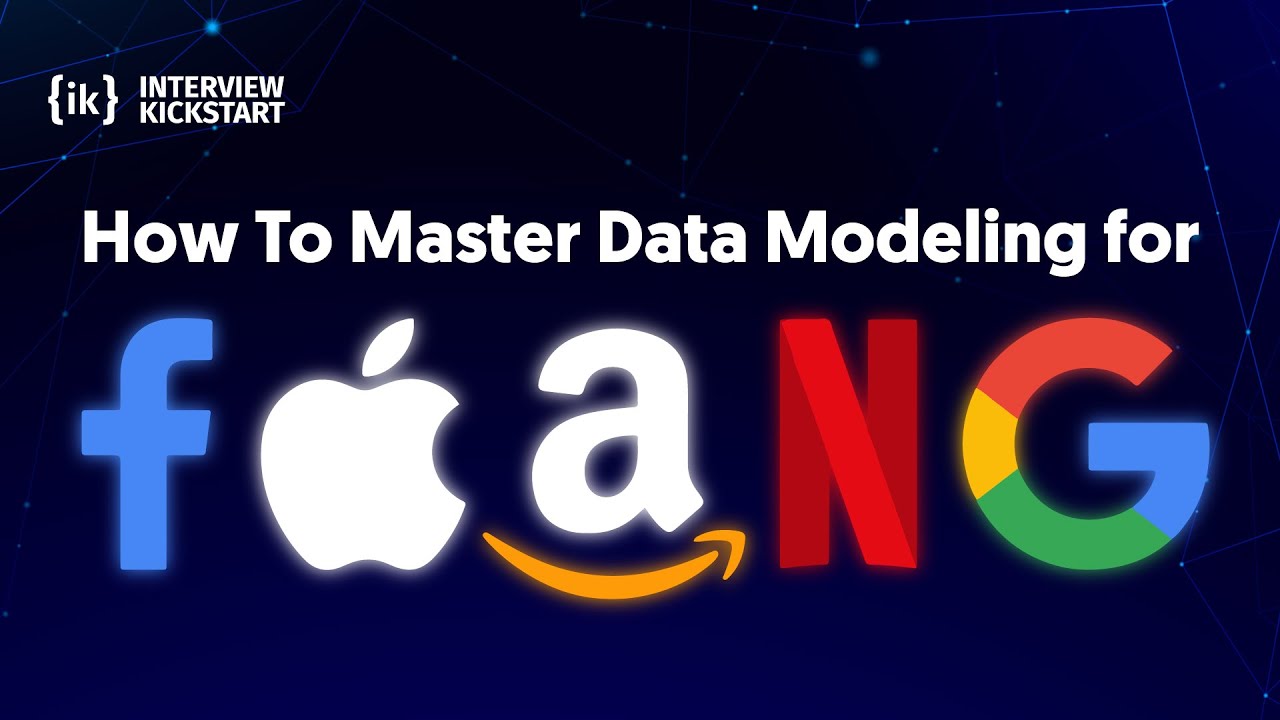 How To Master Data Modeling for FAANG Interviews #interviewkickstart