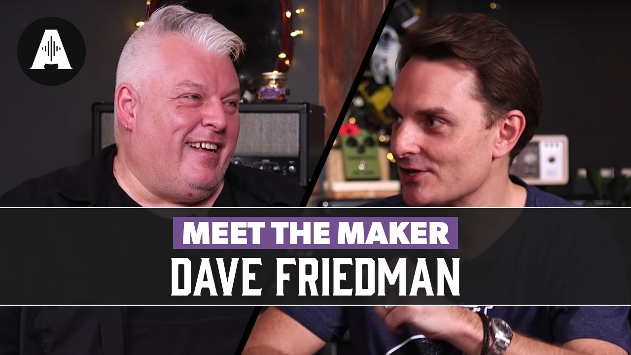 Meet The Maker | With Dave Friedman From Friedman Guitars, Amps & Pedals
