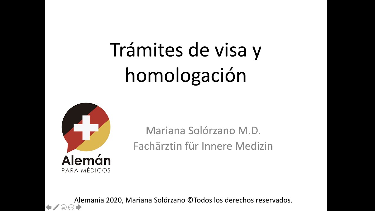 HOMOLOGACION título Médico en Alemania Trámites y VISA de trabajo o especialidad. Mariana Solorzano