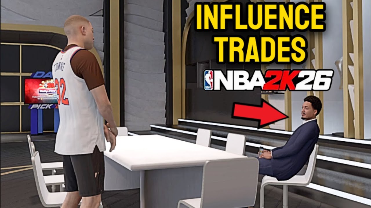 NBA 2K26 - HOW TO INFLUENCE TRADES