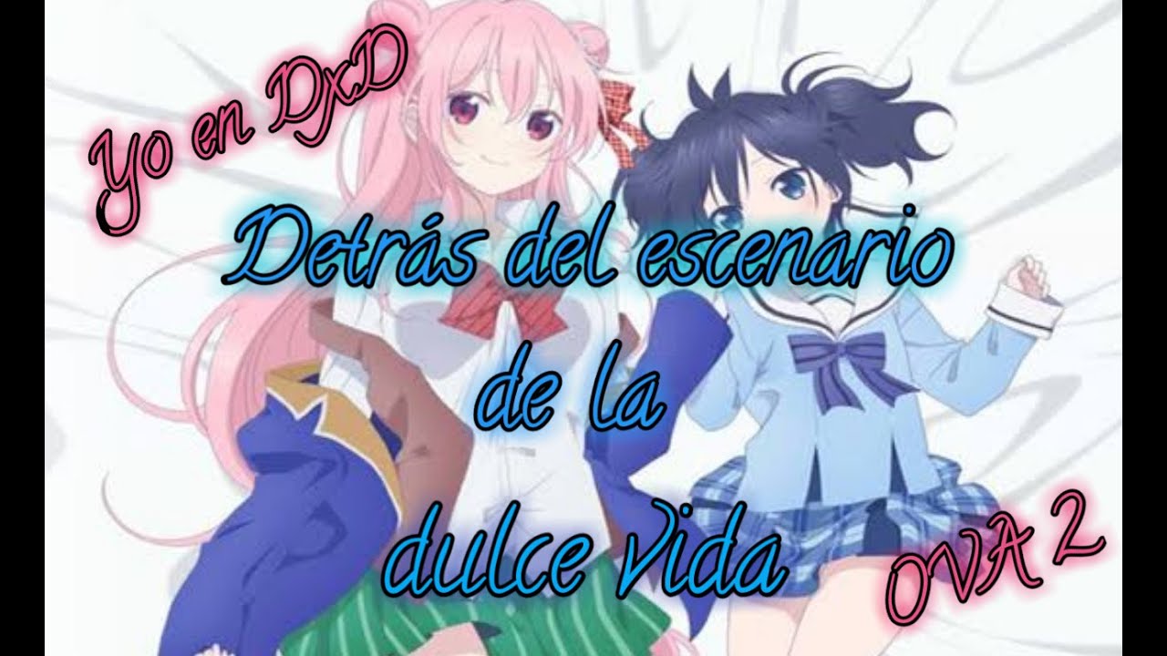 Fanfic | Qhps yo Hiba al mundo de DXD | Ova 2