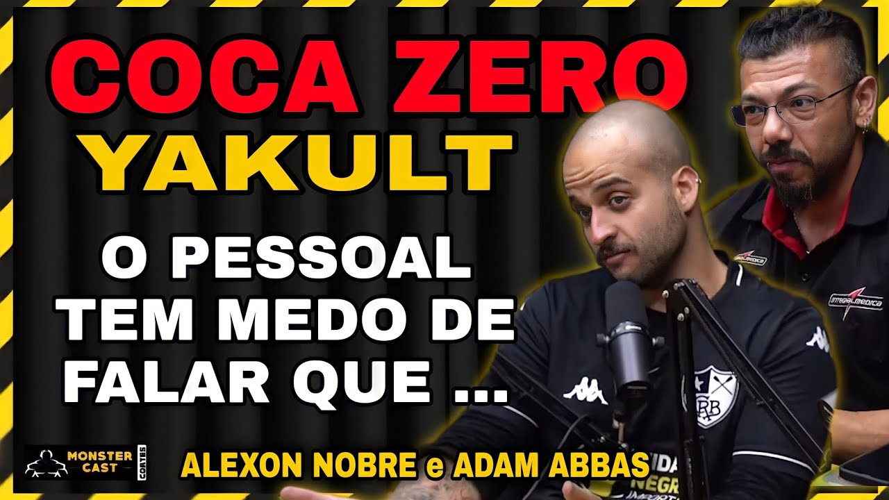 MITOS E VERDADES SOBRE A COCA ZERO E O YAKULT !   | ALEXON NOBRE e ADAM ABBAS