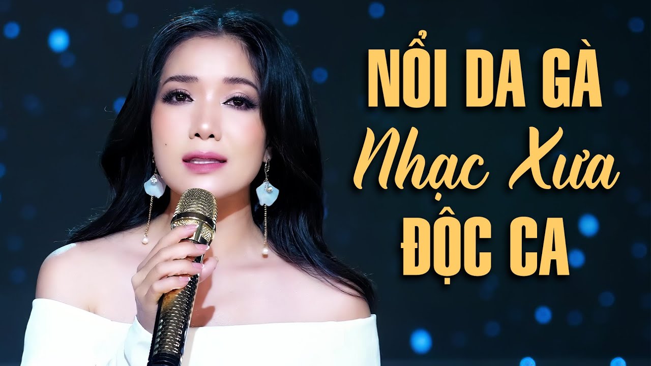 Nổi Da Gà Với Giọng Hát CỰC NGỌT Này Của Thúy Huyền - Nhạc Trữ Tình Xưa Hay Nhất Độc Ca