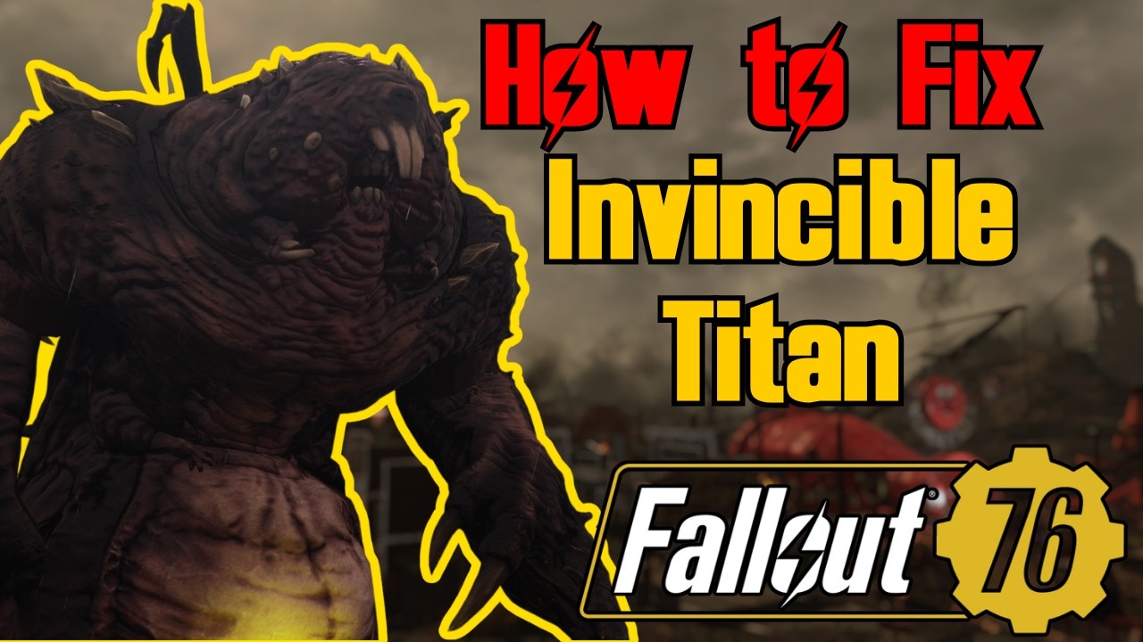 Fallout 76 How to Fix Invincible Titan | Season 25