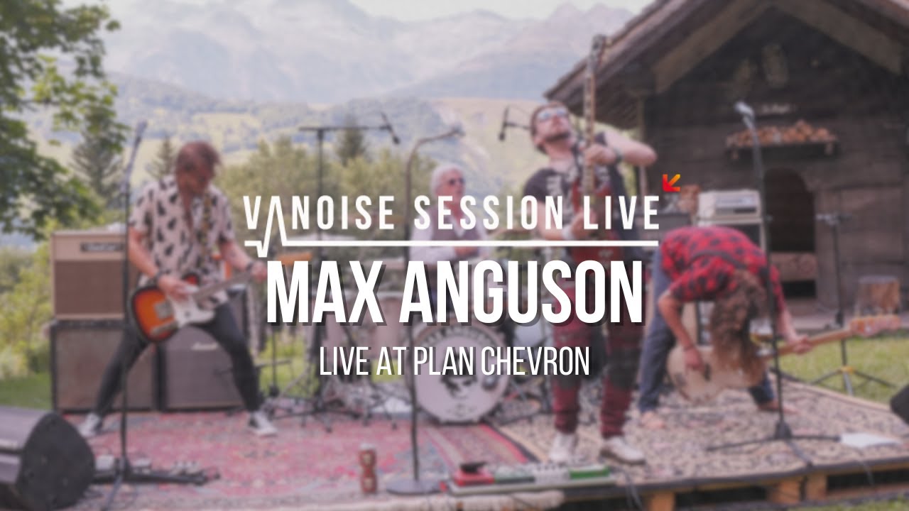 Max Anguson - Vanoise Session Live - Saison 2 Épisode 3