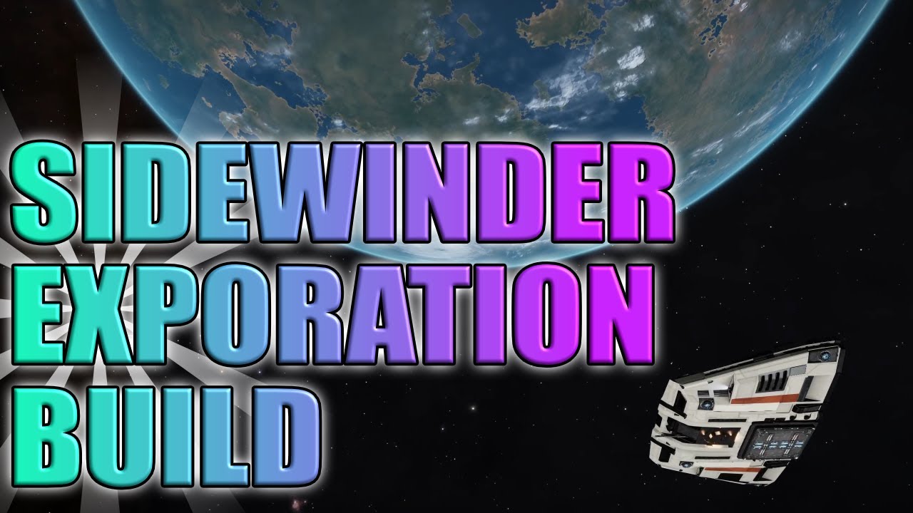The Exploration Sidewinder build and tips that will earn you millions!