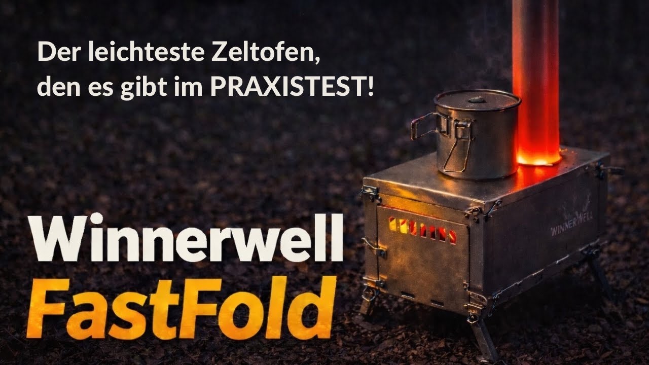 Der leichteste Zeltofen, den es gibt im PRAXISTEST! Winnerwell FastFold!