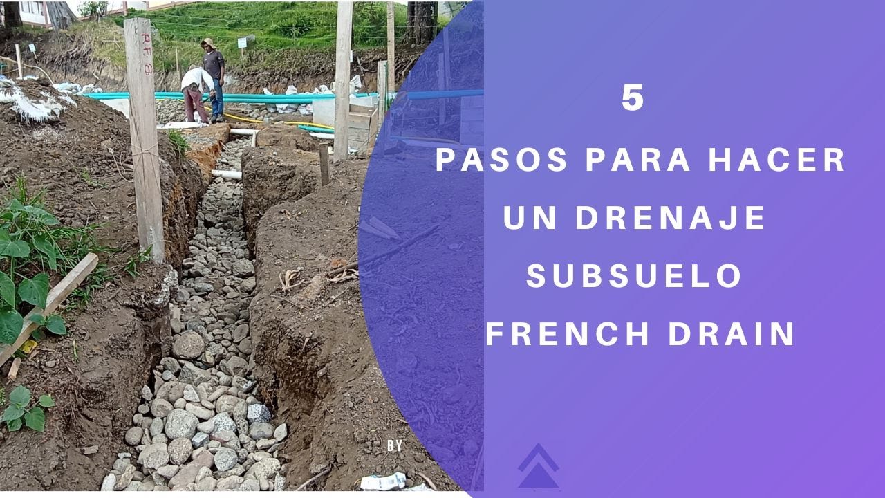 5 Pasos para hacer el dren frances y conducir aguas pluviales 🌧️