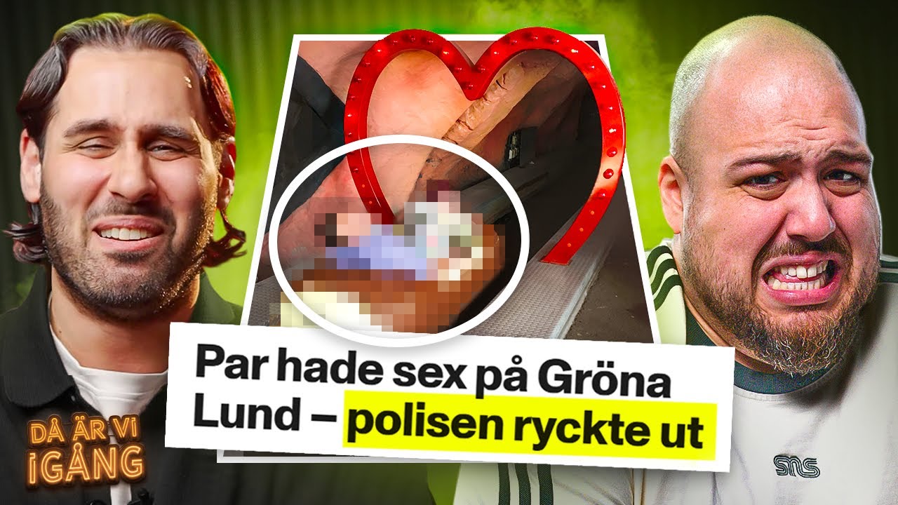 PAR HADE S*X PÅ GRÖNA LUND | DÅ ÄR VI IGÅNG
