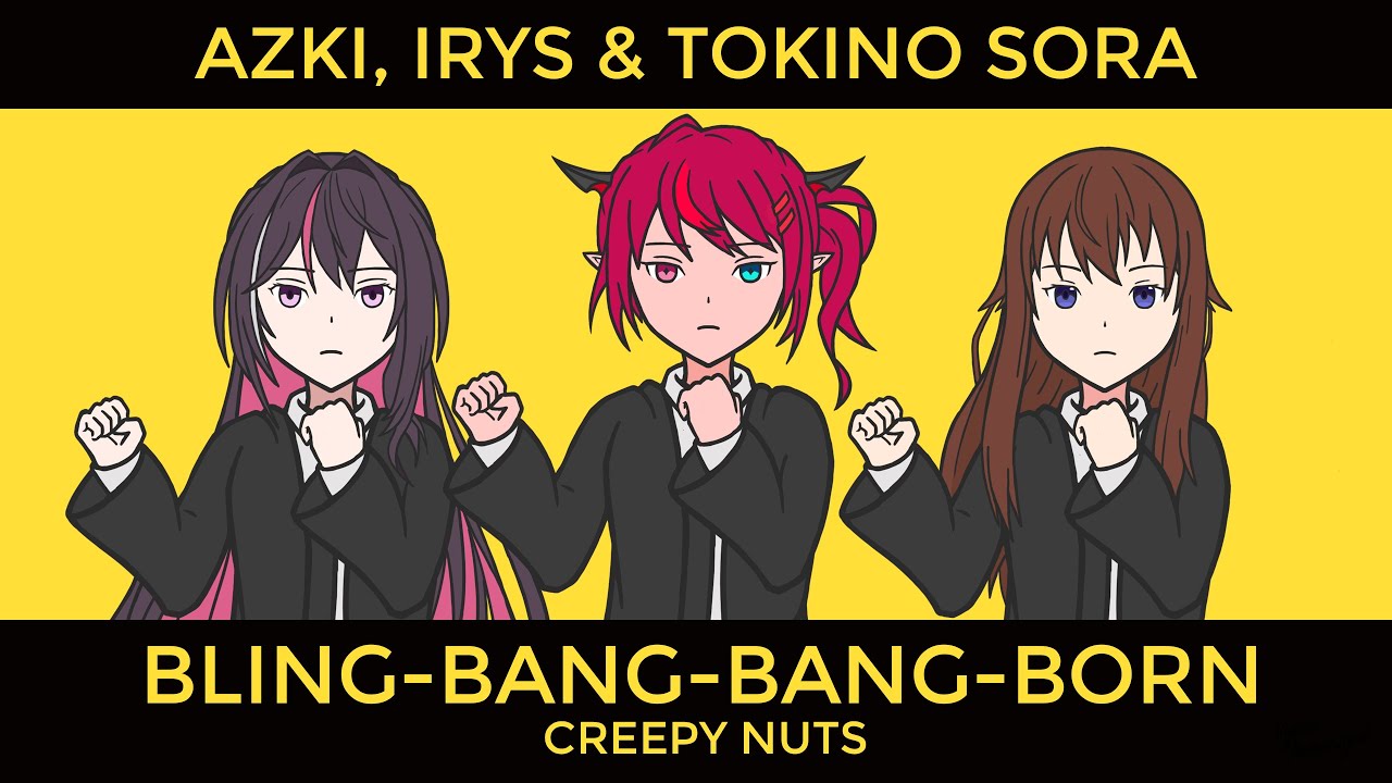 Bling-Bang-Bang-Born (Mashup Edit/Mix) - AZKi, IRyS & Tokino Sora