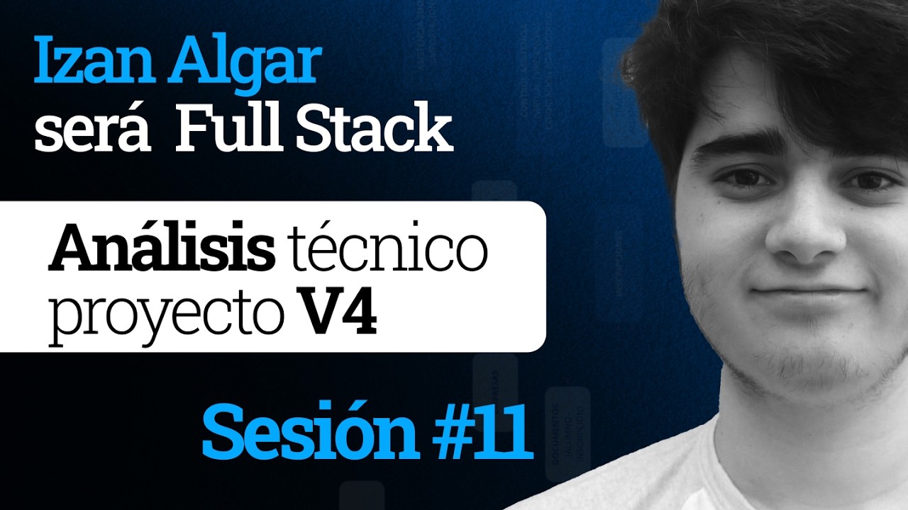 SESION 11 Revisión del proyecto (v4). Análisis técnico