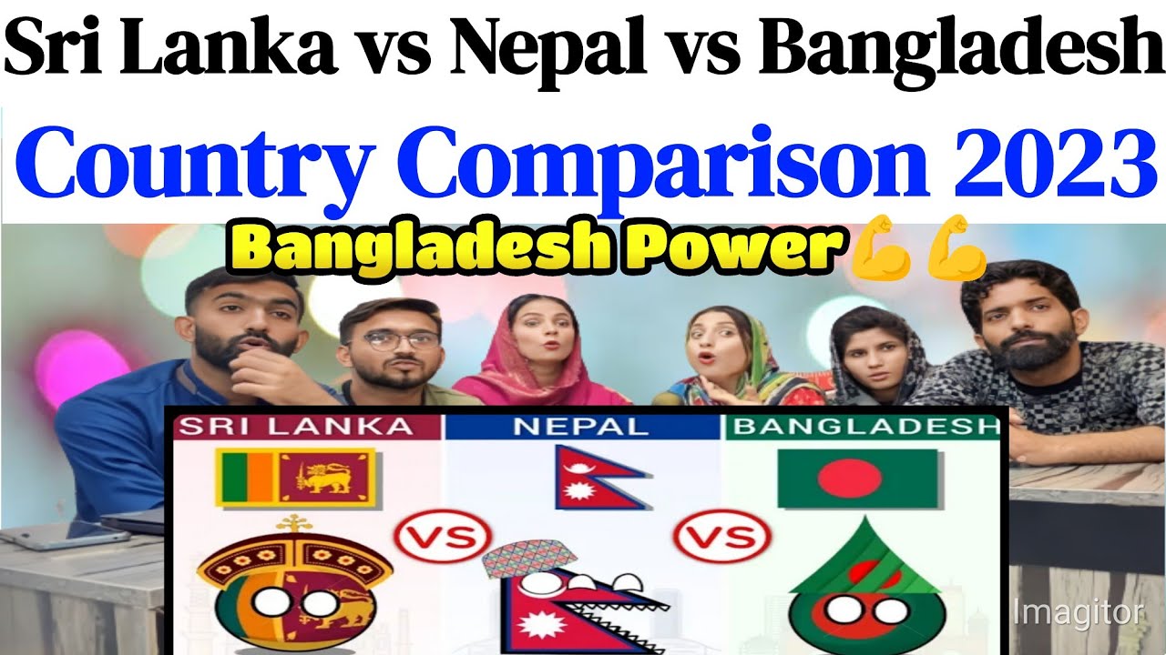 Sri Lanka vs Nepal vs Bangladesh - Country Comparison 2023 | @SajjadTatlah