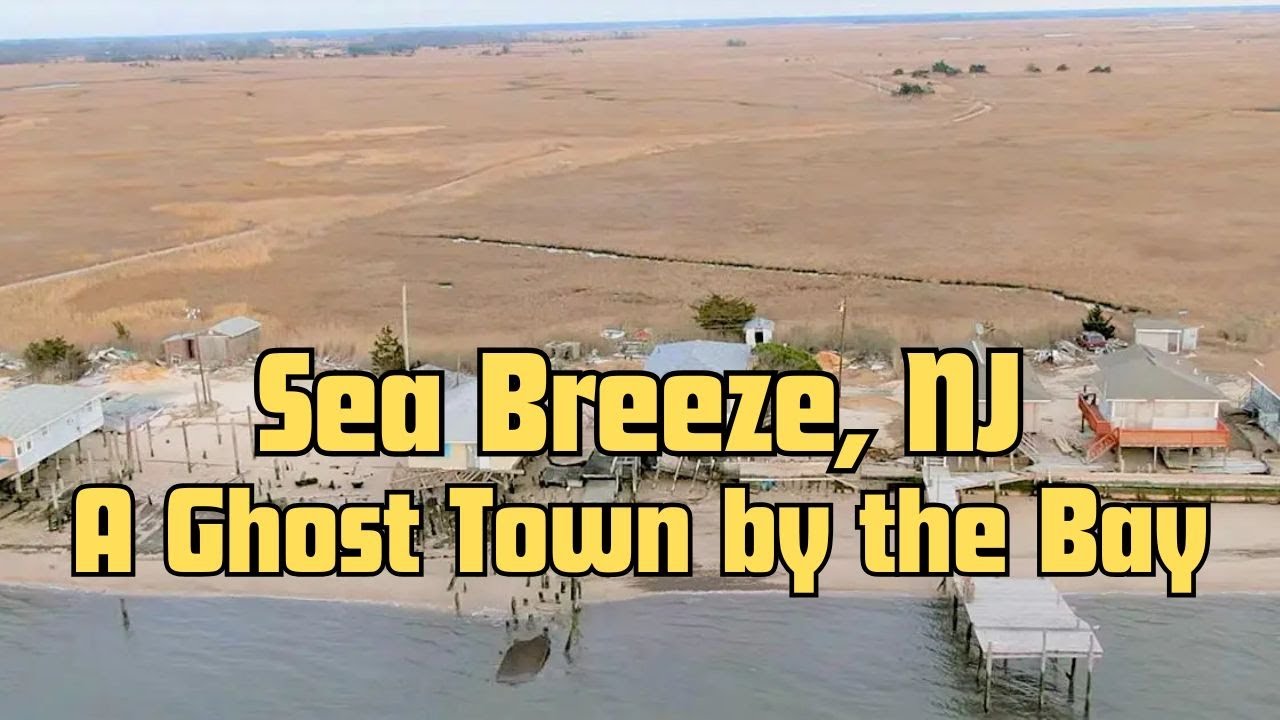 The Forgotten Ghost Town! Sea Breeze, NJ