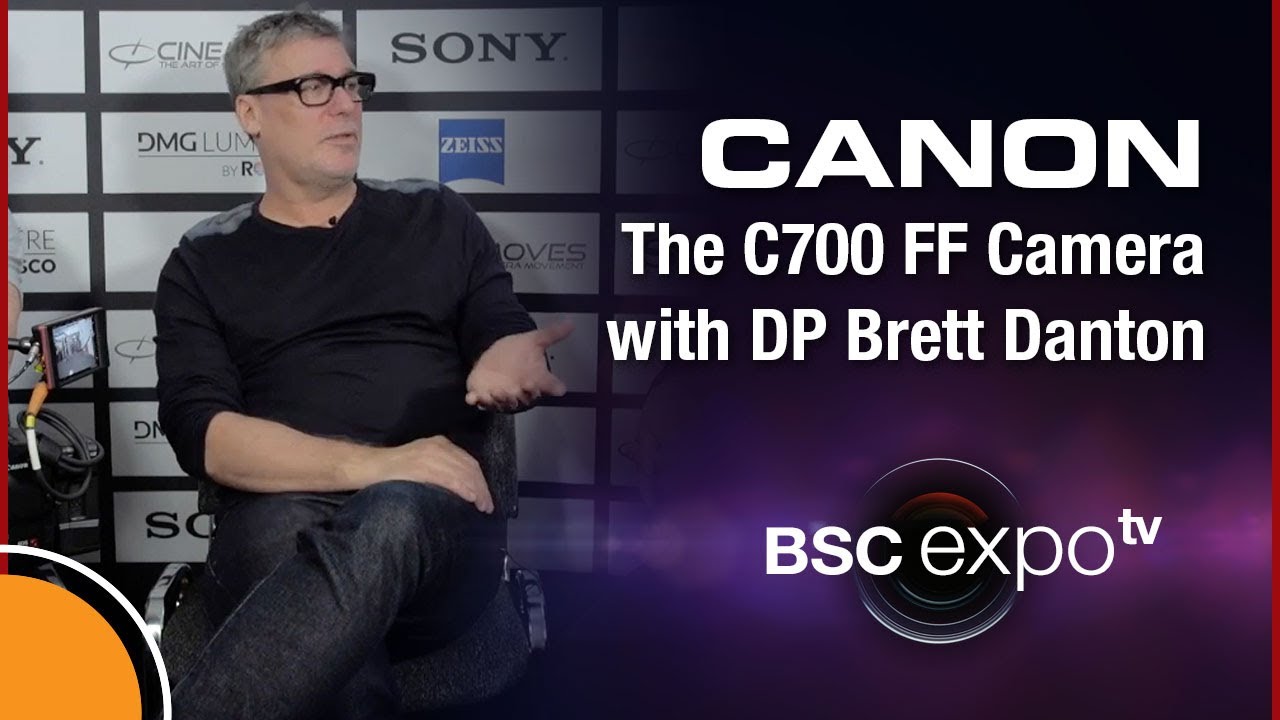 Canon C700 Full Frame Camera, talking to DP Brett Danton and his experience of the camera