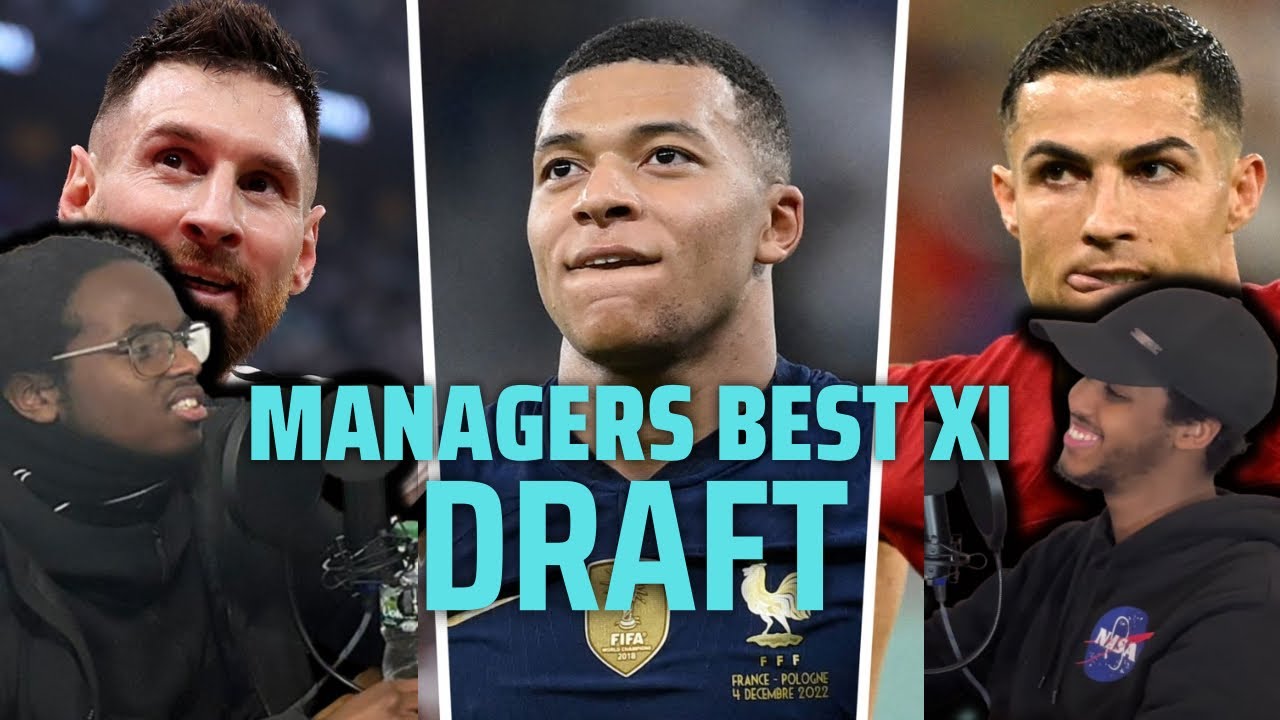 EUROPEAN MANAGERS BEST ELEVEN DRAFT!! FT MESSI, RONALDO & MBAPPE